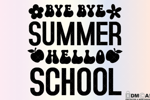 Bye Summer Hello School SVG PNG