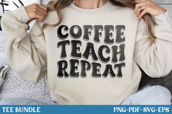 Coffee Teach Repeat, Teacher Love SVG: A Versatile Design for Educators and Creators