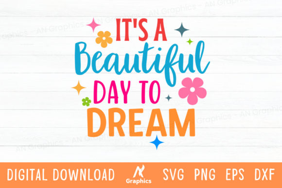 It’s a Beautiful Day to Dream SVG: Strategic Use for Creative and Business Goals