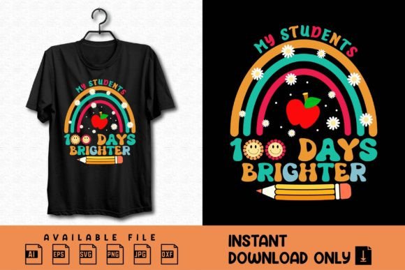 My Students 100 Days Brighter T Shirt: A Versatile Design for Educators and Creators