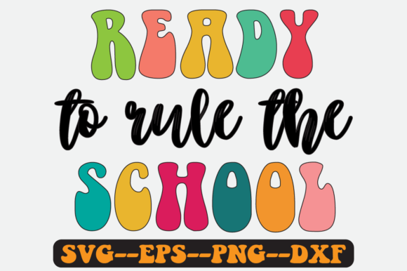 Ready to Rule the School Retro Svg