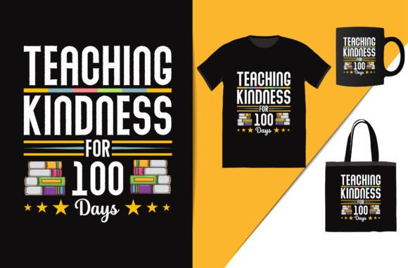 Teaching Kindness for 100 Days T-Shirt Design