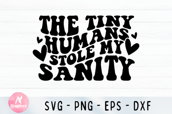 The Tiny Humans Stole My Sanity Wavy SVG: A Creative Resource for Designers and DIY Enthusiasts